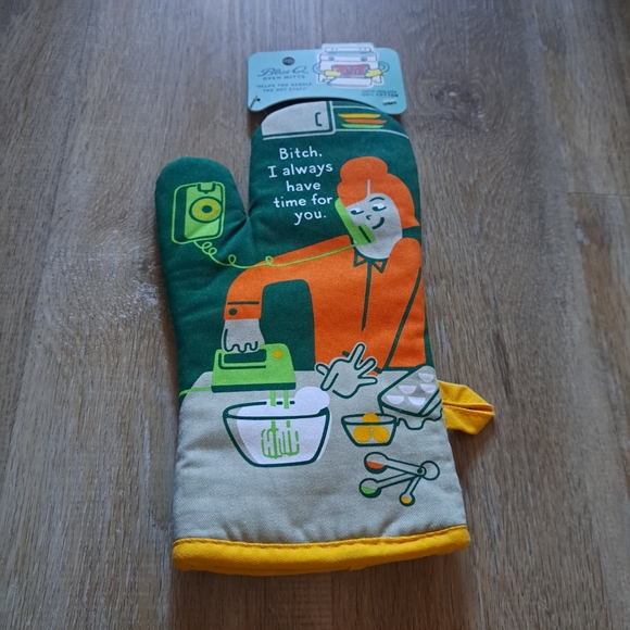 Blue Q Oven Mitt "B*tch I always have time for you." Super Insulated Cotton NWT - Picture 1 of 6
